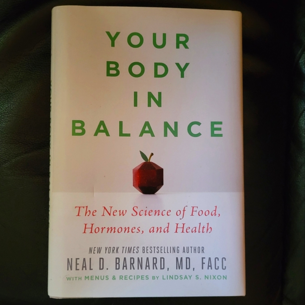 Your Body In Balance book by Neal D. Barnard, MD Hardcover 2020